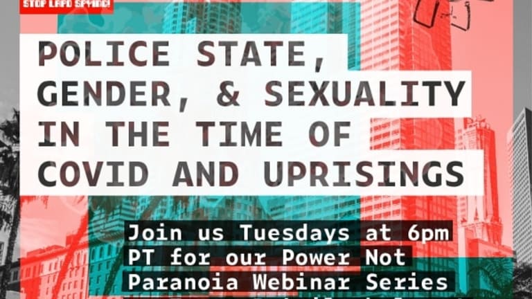 Police State, Gender & Sexuality in Time of COVID & Uprisings