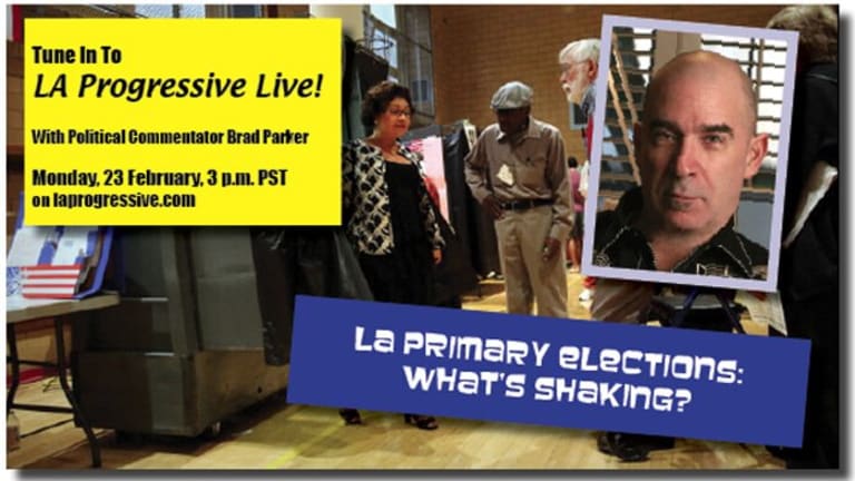 LA Progressive Live! What's Shaking with LA's Elections?