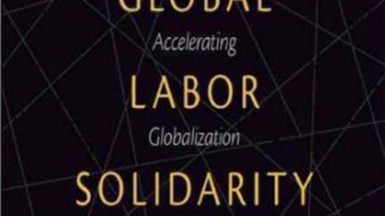 Understanding Global Labor Struggles