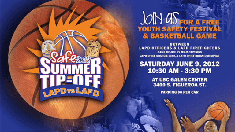 Safe Summer Tip-Off: LAPD vs. LAFD - Saturday, June 9th