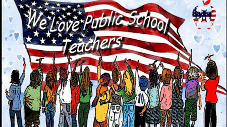 Want to Appreciate Teachers This Week? Stand Up to Those Seeking to Destroy our Profession and Public Education!