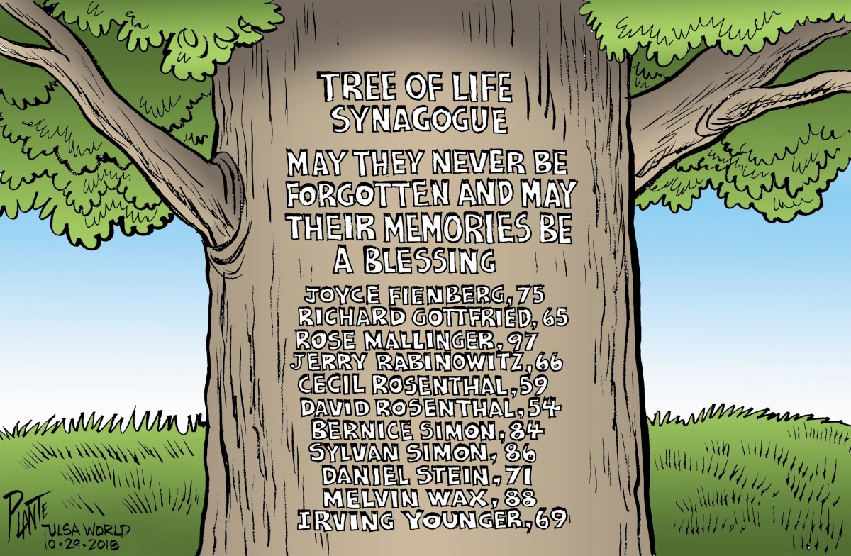 Bruce Plante Cartoon: Tree of Life, Tree of Life Synagogue, Pittsburg PA, Squirrel Hill, mass murder, antisemit, antisemitic, mass shooting, Anti-Defamation League, Plante 20181030