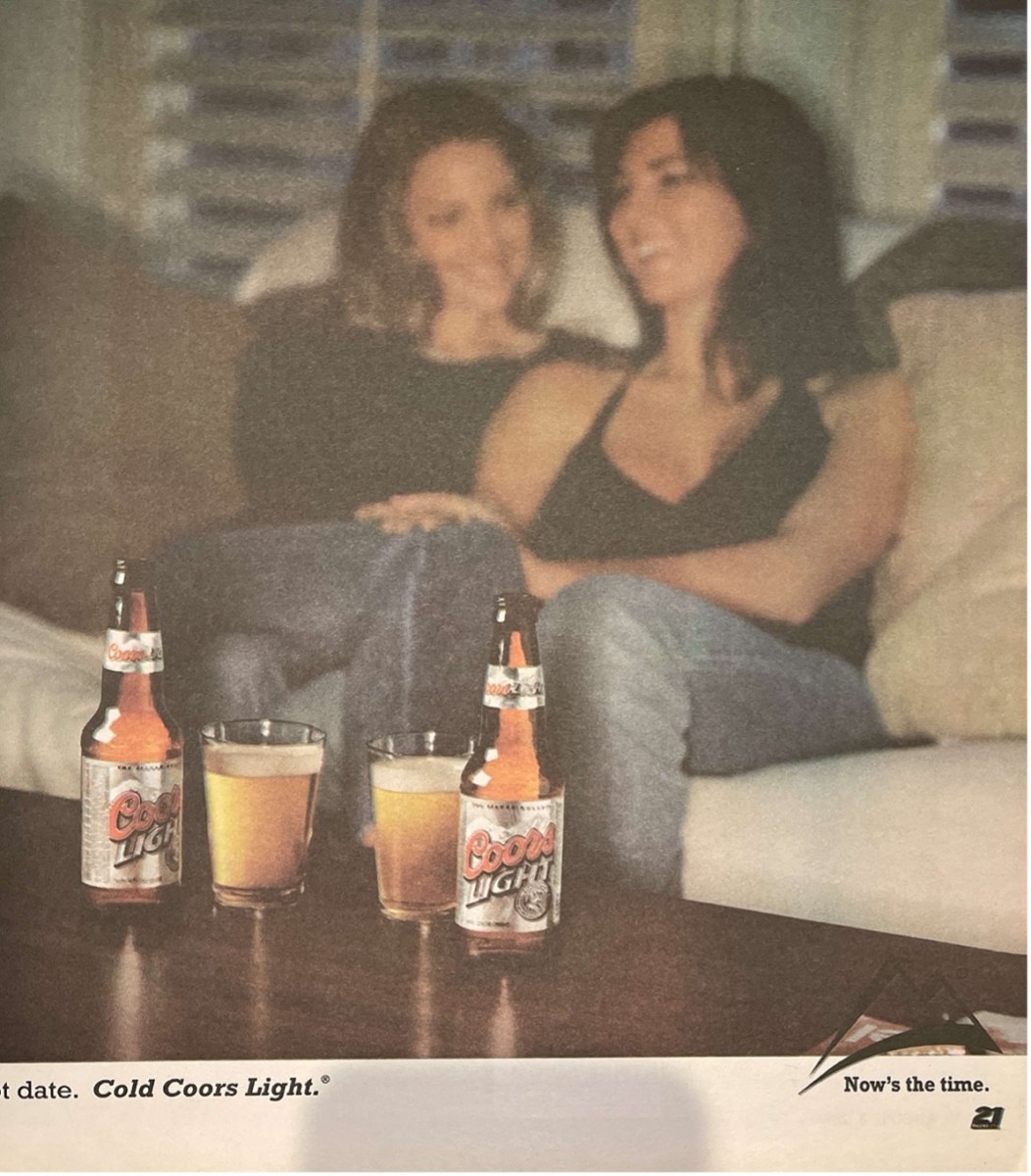Full page, colored ads by Coors lying to the lesbian community. Coors, in fact, was a major enemy of the LGBTQ community and funded lesbian-bashing.